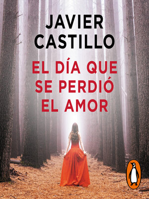 cover image of El día que se perdió el amor